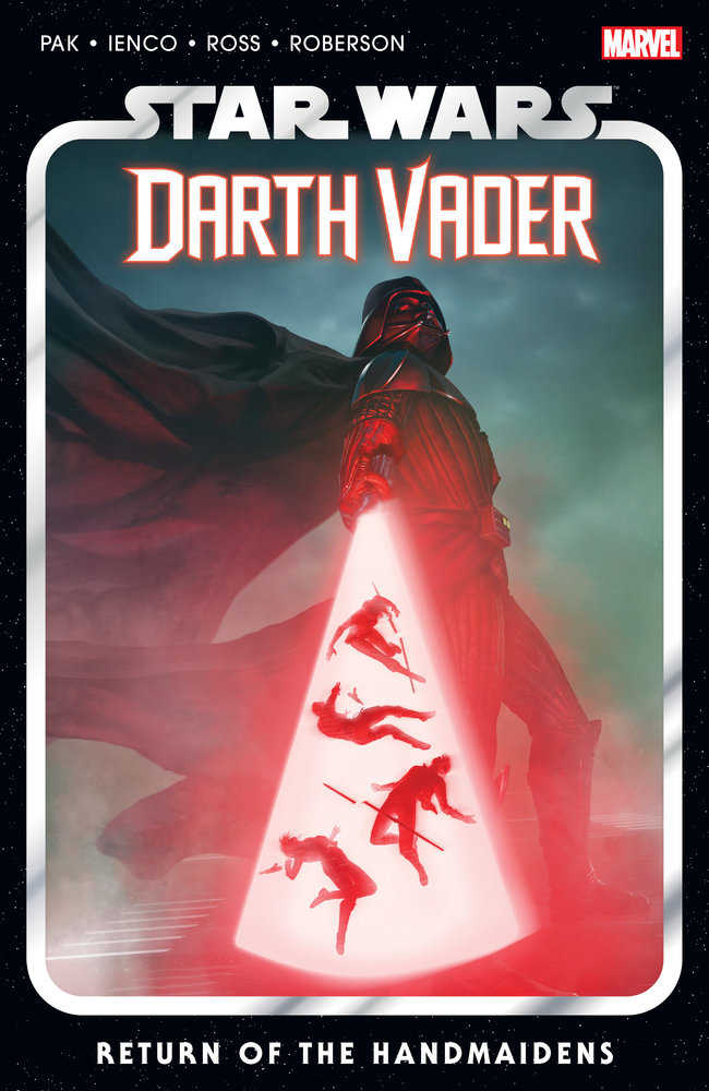 Star Wars: Darth Vader By Greg Pak Volume. 6 - Return Of The Handmaidens | Dragon's Lair Comics and Fantasy Houston TX