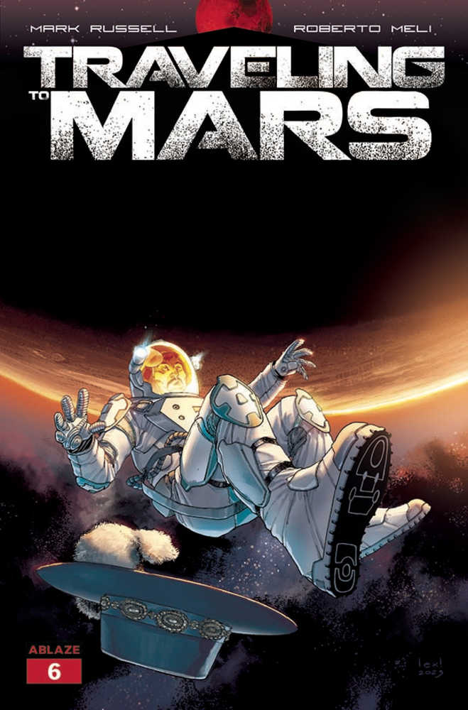 Traveling To Mars #6 Cover B Fiorentino (Mature) | Dragon's Lair Comics and Fantasy Houston TX