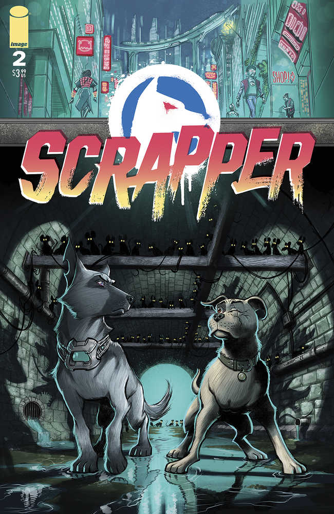 Scrapper #2 (Of 6) | Dragon's Lair Comics and Fantasy Houston TX