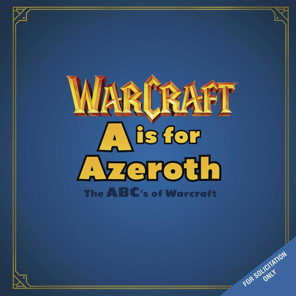 A Is For Azeroth Abcs Of World Of Warcraft Hardcover | Dragon's Lair Comics and Fantasy Houston TX