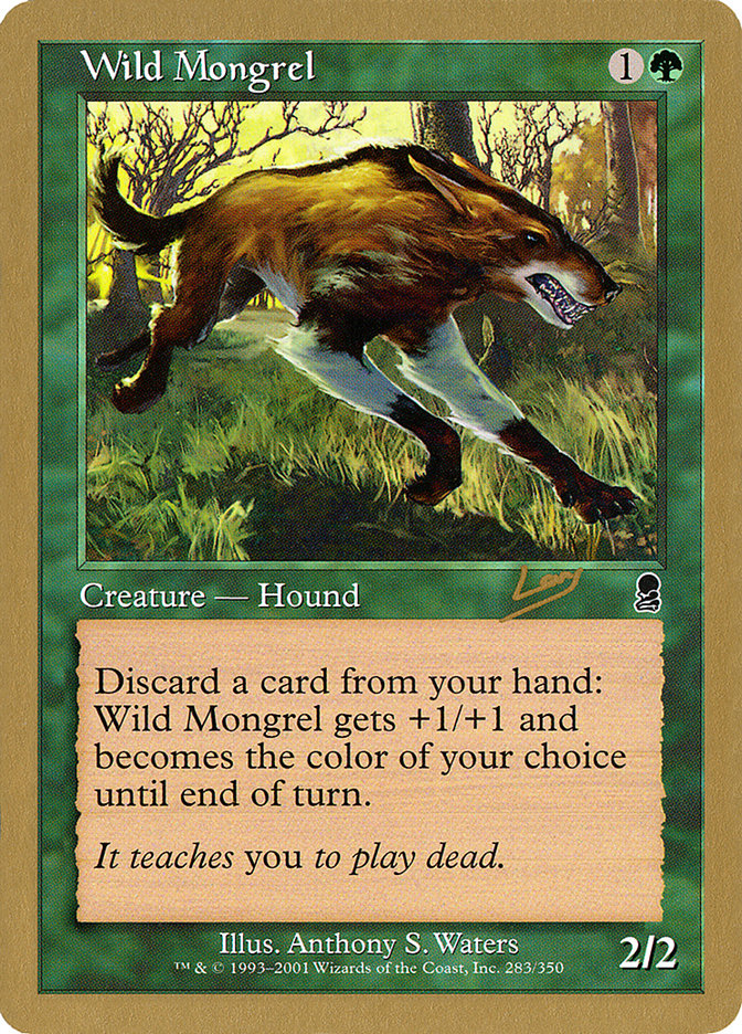 Wild Mongrel (Raphael Levy) [World Championship Decks 2002] | Dragon's Lair Comics and Fantasy Houston TX