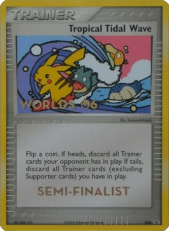 Tropical Tidal Wave (036) (Worlds 2006 Semi-Finalist) [Nintendo: Black Star Promos] | Dragon's Lair Comics and Fantasy Houston TX