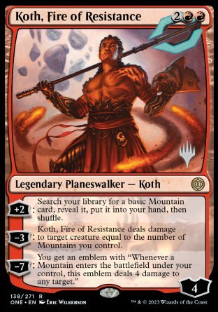 Koth, Fire of Resistance (Promo Pack) [Phyrexia: All Will Be One Promos] | Dragon's Lair Comics and Fantasy Houston TX