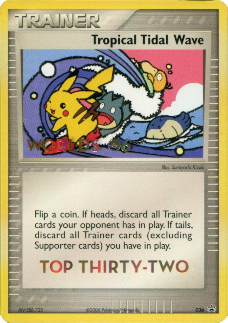 Tropical Tidal Wave (036) (Worlds 2006 Top 32) [Nintendo: Black Star Promos] | Dragon's Lair Comics and Fantasy Houston TX