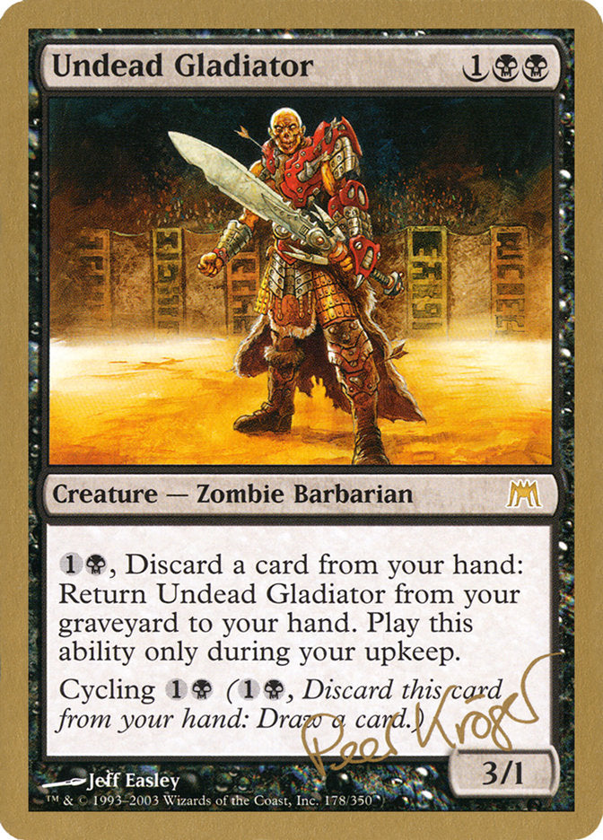 Undead Gladiator (Peer Kroger) [World Championship Decks 2003] | Dragon's Lair Comics and Fantasy Houston TX