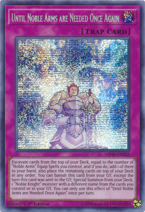 Until Noble Arms are Needed Once Again [MP19-EN225] Prismatic Secret Rare | Dragon's Lair Comics and Fantasy Houston TX