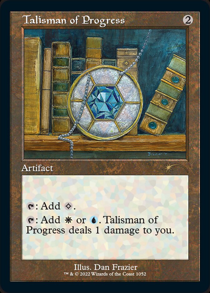 Talisman of Progress (Foil Etched) [Secret Lair Drop Series] | Dragon's Lair Comics and Fantasy Houston TX