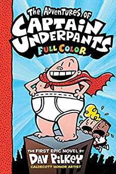 The Adventures of Captain Underpants FULL COLOR | Dragon's Lair Comics and Fantasy Houston TX