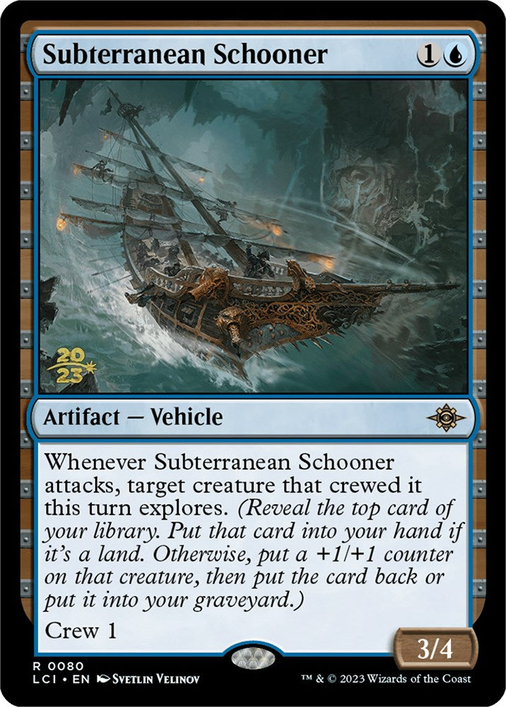 Subterranean Schooner [The Lost Caverns of Ixalan Prerelease Cards] | Dragon's Lair Comics and Fantasy Houston TX