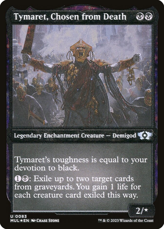 Tymaret, Chosen from Death (Foil Etched) [Multiverse Legends] | Dragon's Lair Comics and Fantasy Houston TX