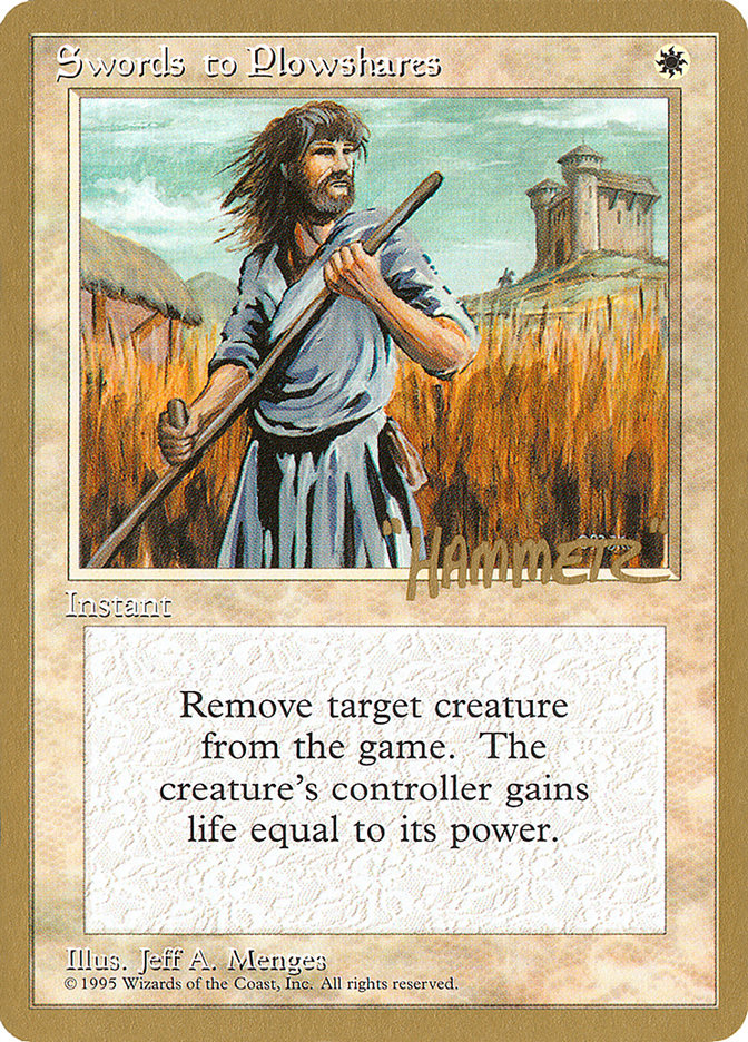 Swords to Plowshares (Shawn "Hammer" Regnier) [Pro Tour Collector Set] | Dragon's Lair Comics and Fantasy Houston TX