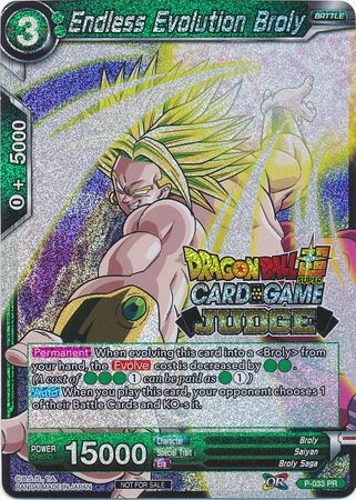 Endless Evolution Broly (P-033) [Judge Promotion Cards] | Dragon's Lair Comics and Fantasy Houston TX