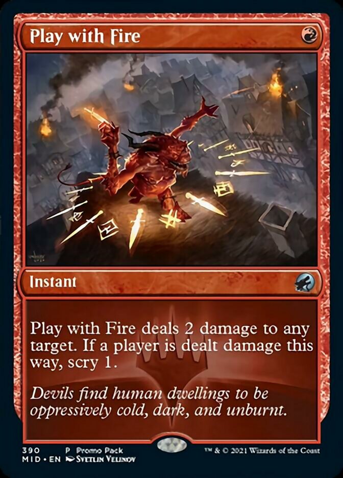 Play with Fire (Promo Pack) [Innistrad: Midnight Hunt Promos] | Dragon's Lair Comics and Fantasy Houston TX