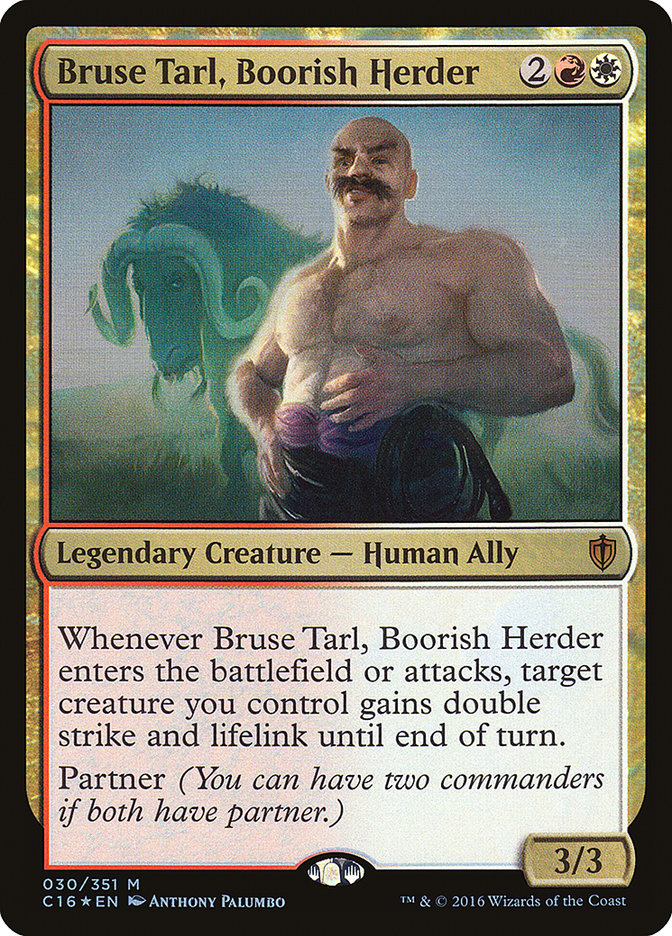 Bruse Tarl, Boorish Herder [Commander 2016] | Dragon's Lair Comics and Fantasy Houston TX