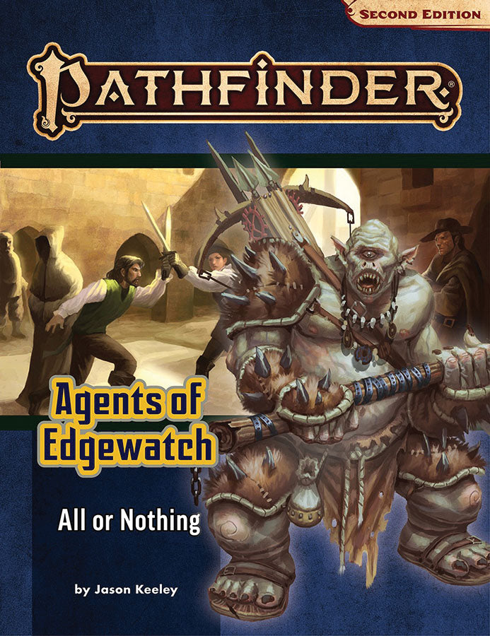 Pathfinder RPG: Adventure Path - Agents of Edgewatch Part 3 - All or Nothing (P2) | Dragon's Lair Comics and Fantasy Houston TX