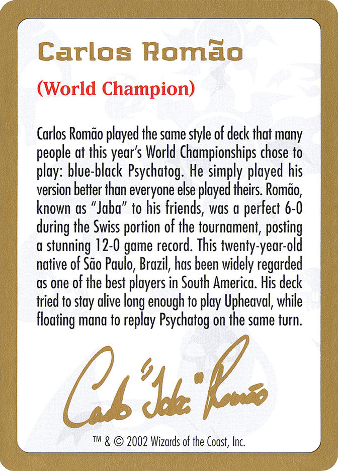 Carlos Romao Bio [World Championship Decks 2002] | Dragon's Lair Comics and Fantasy Houston TX