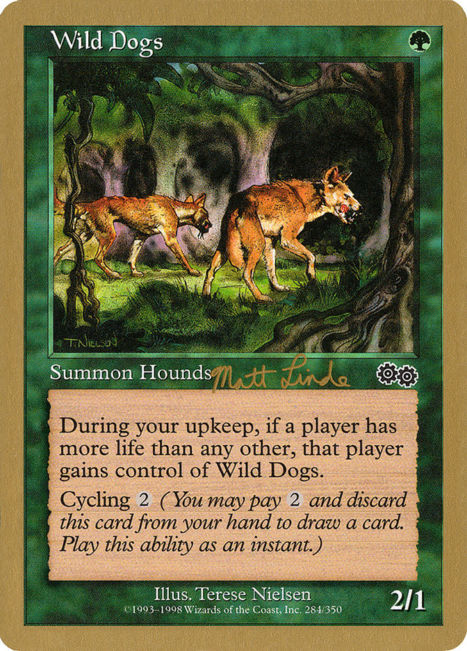 Wild Dogs (Matt Linde) [World Championship Decks 1999] | Dragon's Lair Comics and Fantasy Houston TX