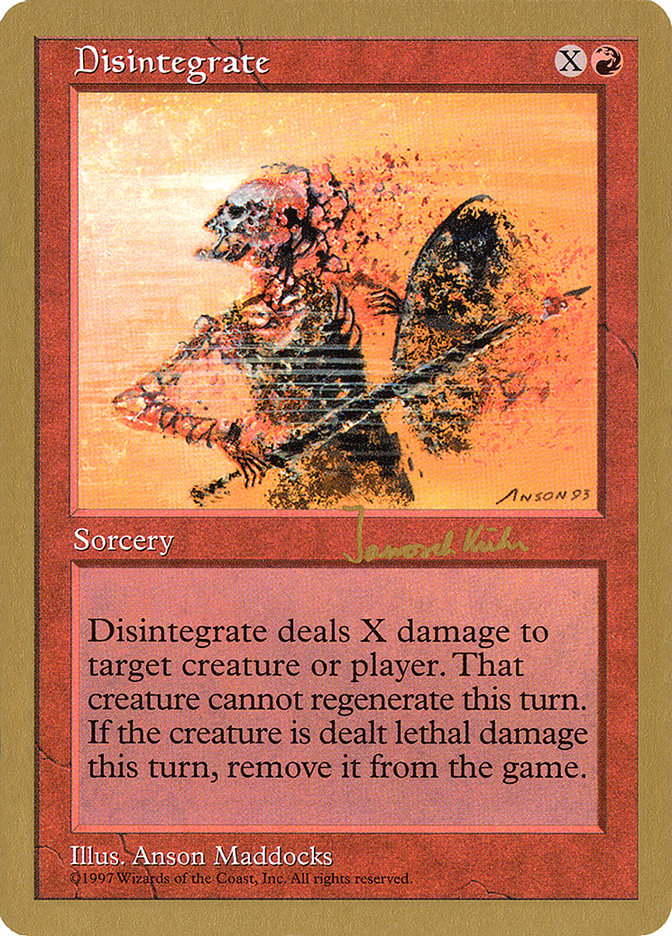 Disintegrate (Janosch Kuhn) [World Championship Decks 1997] | Dragon's Lair Comics and Fantasy Houston TX