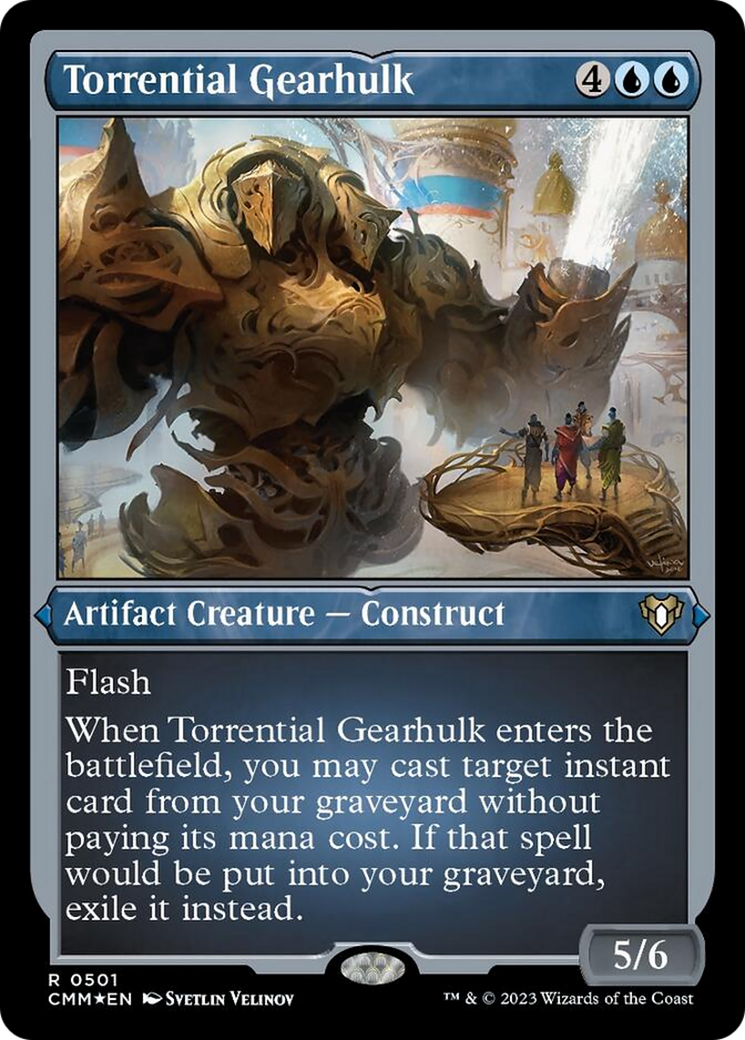 Torrential Gearhulk (Foil Etched) [Commander Masters] | Dragon's Lair Comics and Fantasy Houston TX