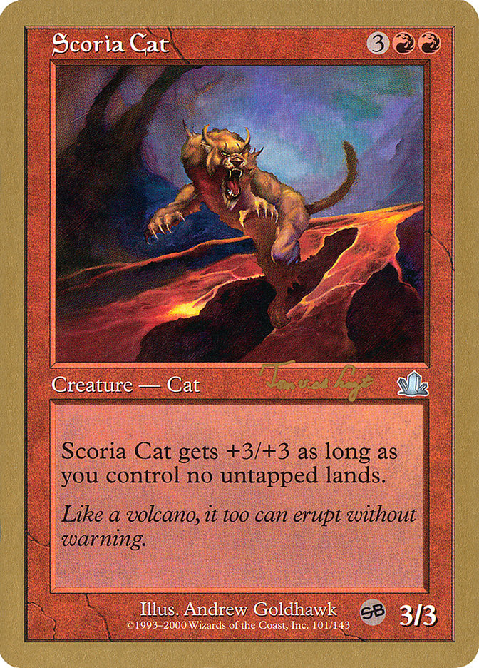 Scoria Cat (Tom van de Logt) (SB) [World Championship Decks 2001] | Dragon's Lair Comics and Fantasy Houston TX