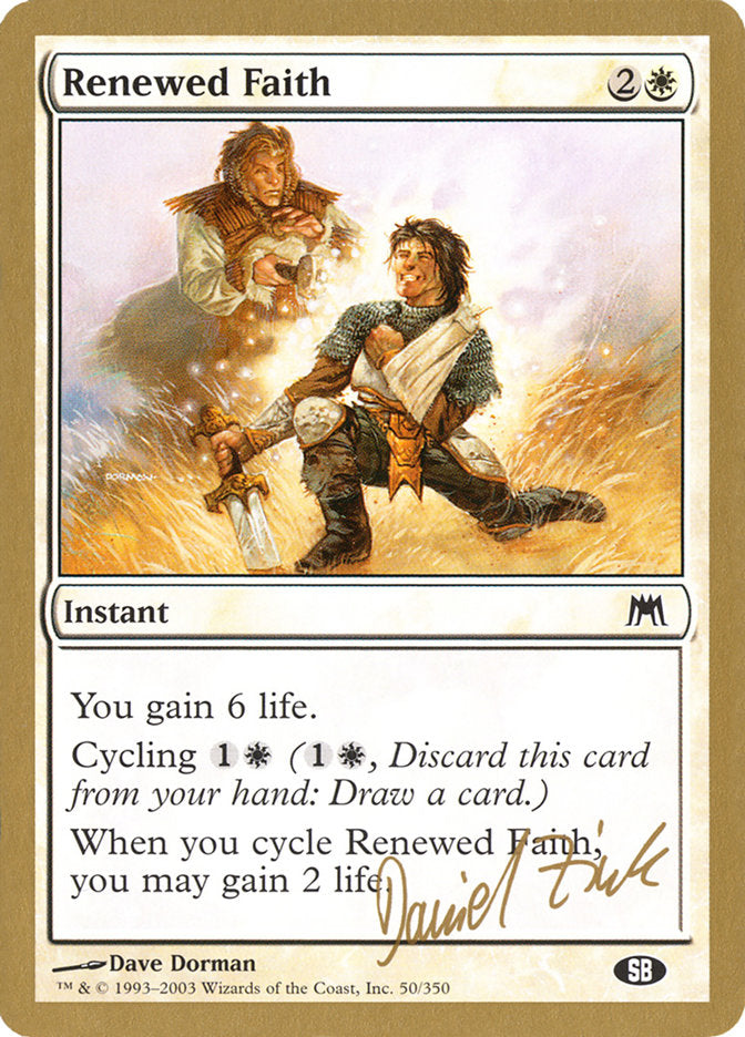 Renewed Faith (Daniel Zink) (SB) [World Championship Decks 2003] | Dragon's Lair Comics and Fantasy Houston TX