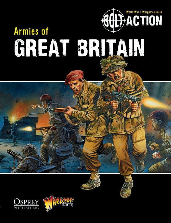 Bolt Action: Armies of Great Britain | Dragon's Lair Comics and Fantasy Houston TX