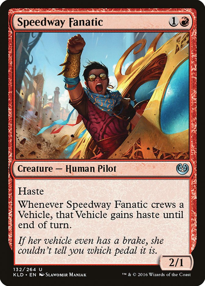 Speedway Fanatic [Kaladesh] | Dragon's Lair Comics and Fantasy Houston TX