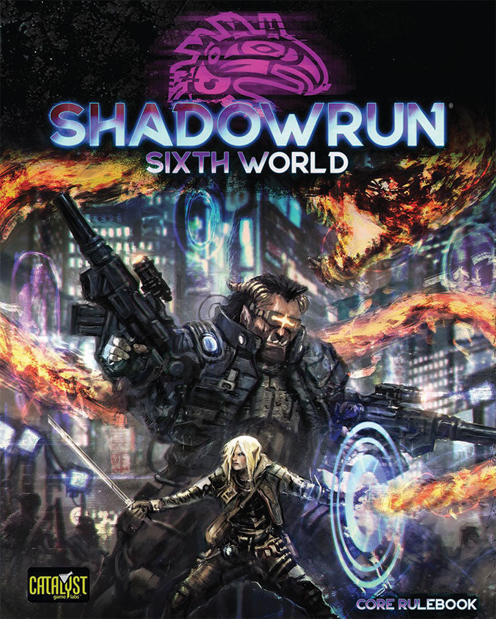 Shadowrun: Sixth World - Core Rulebook | Dragon's Lair Comics and Fantasy Houston TX