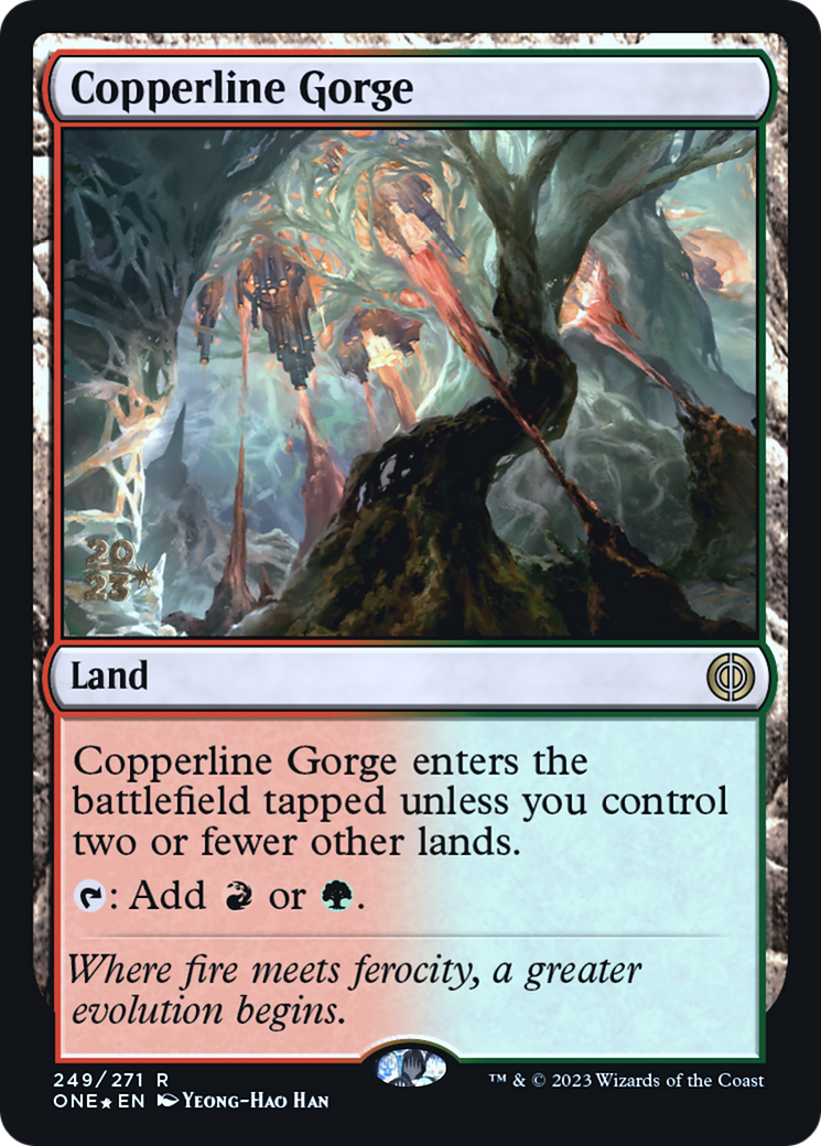 Copperline Gorge [Phyrexia: All Will Be One Prerelease Promos] | Dragon's Lair Comics and Fantasy Houston TX