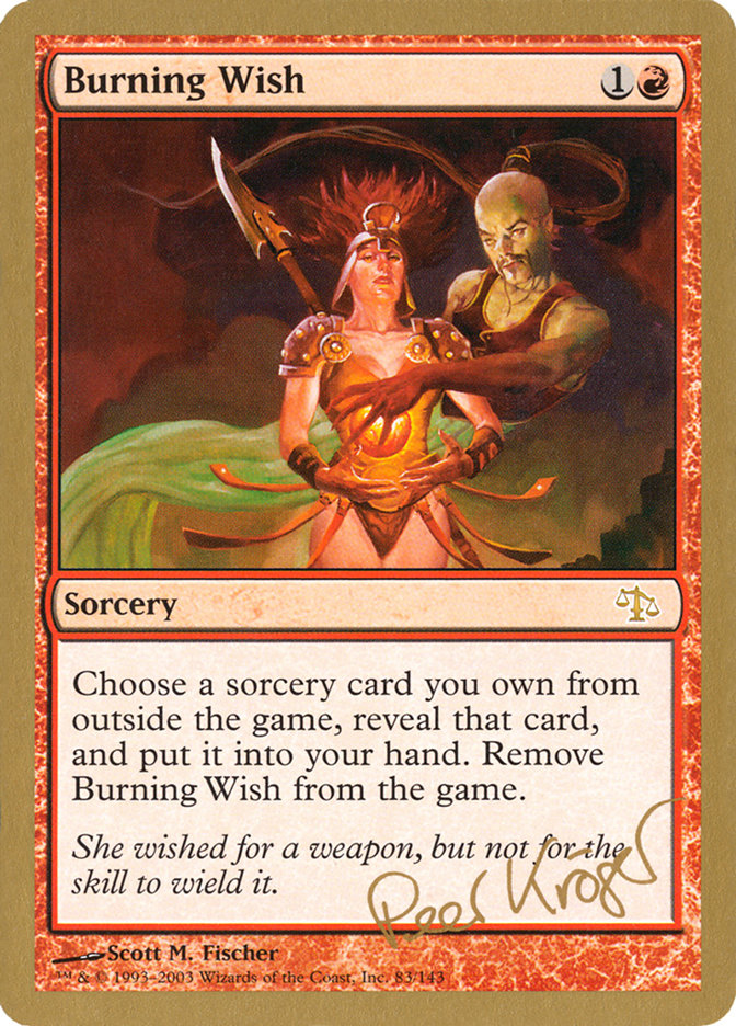 Burning Wish (Peer Kroger) [World Championship Decks 2003] | Dragon's Lair Comics and Fantasy Houston TX