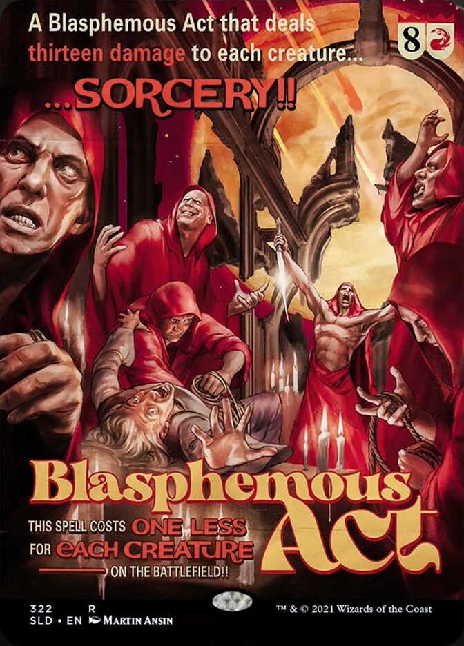 Blasphemous Act [Secret Lair Drop Series] | Dragon's Lair Comics and Fantasy Houston TX