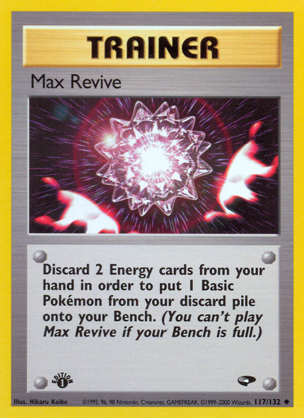 Max Revive (117/132) [Gym Challenge 1st Edition] | Dragon's Lair Comics and Fantasy Houston TX