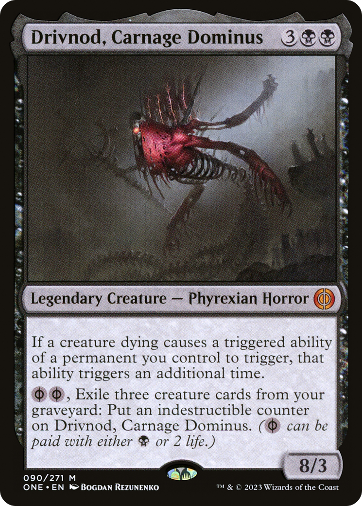 Drivnod, Carnage Dominus [Phyrexia: All Will Be One] | Dragon's Lair Comics and Fantasy Houston TX