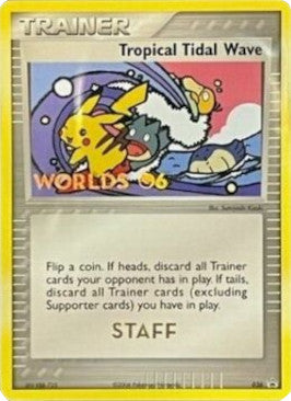 Tropical Tidal Wave (036) (Worlds 2006 Staff) [Nintendo: Black Star Promos] | Dragon's Lair Comics and Fantasy Houston TX