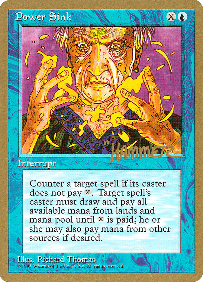 Power Sink (Shawn "Hammer" Regnier) [Pro Tour Collector Set] | Dragon's Lair Comics and Fantasy Houston TX