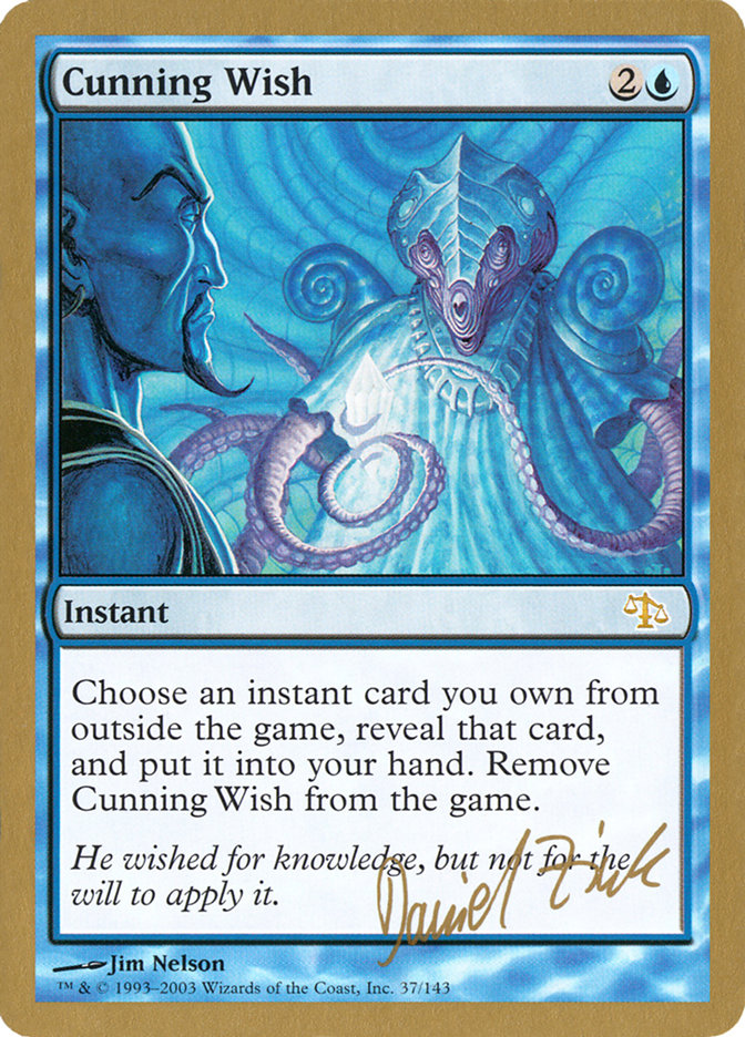 Cunning Wish (Daniel Zink) [World Championship Decks 2003] | Dragon's Lair Comics and Fantasy Houston TX