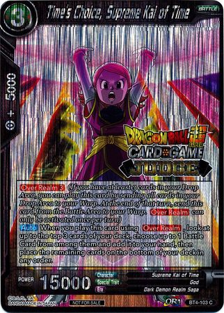 Time's Choice, Supreme Kai of Time (Level 2) (BT4-103) [Judge Promotion Cards] | Dragon's Lair Comics and Fantasy Houston TX