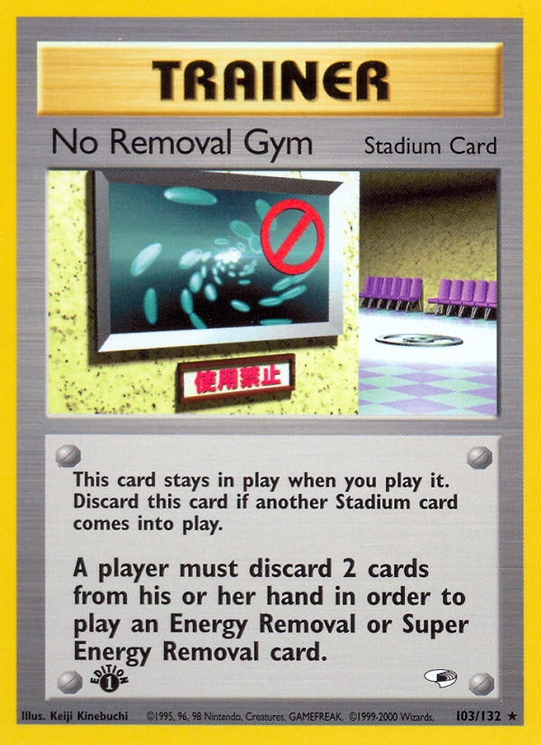 No Removal Gym (103/132) [Gym Heroes 1st Edition] | Dragon's Lair Comics and Fantasy Houston TX