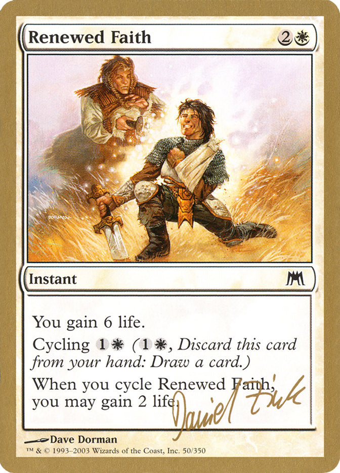 Renewed Faith (Daniel Zink) [World Championship Decks 2003] | Dragon's Lair Comics and Fantasy Houston TX