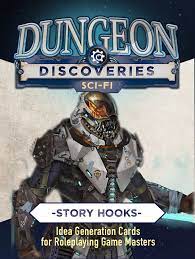 Dungeon Discoveries: Scifi Story Hooks | Dragon's Lair Comics and Fantasy Houston TX