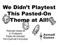 We Didn't Playtest This Pasted-On Theme | Dragon's Lair Comics and Fantasy Houston TX