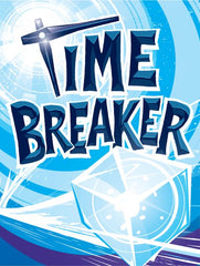 Time Breaker | Dragon's Lair Comics and Fantasy Houston TX