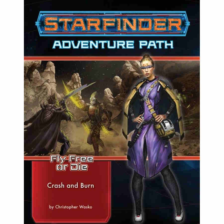 Starfinder RPG: Adventure Path Crash and Burn (Fly Free or Die 5 of 6) | Dragon's Lair Comics and Fantasy Houston TX