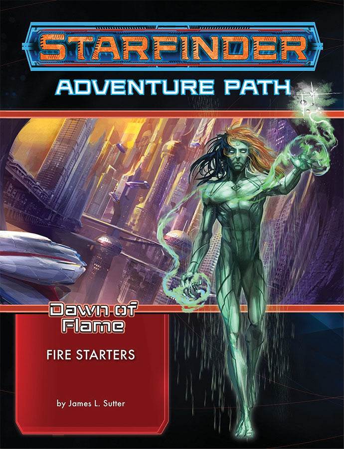 Starfinder: Adventure Path - Dawn of Flame Part 1 - Fire Starters | Dragon's Lair Comics and Fantasy Houston TX