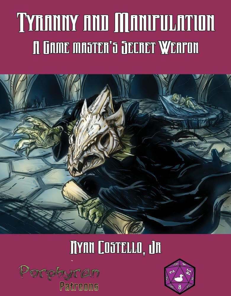 Tyranny and Manipulation: A Game Master's Secret Weapon | Dragon's Lair Comics and Fantasy Houston TX